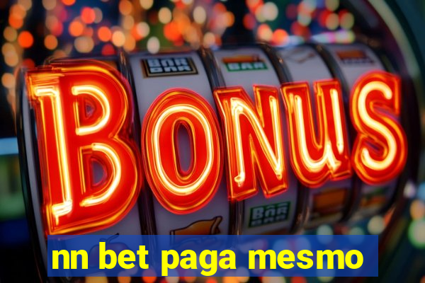 nn bet paga mesmo